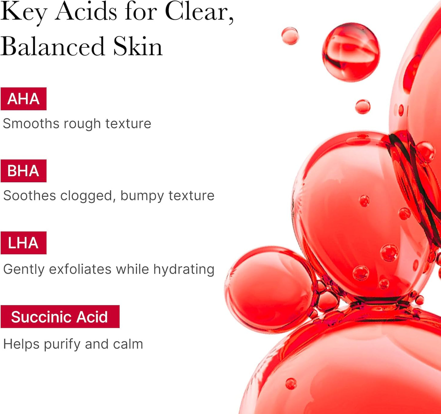 Red liquid droplets with text on key acids for clear, balanced skin.